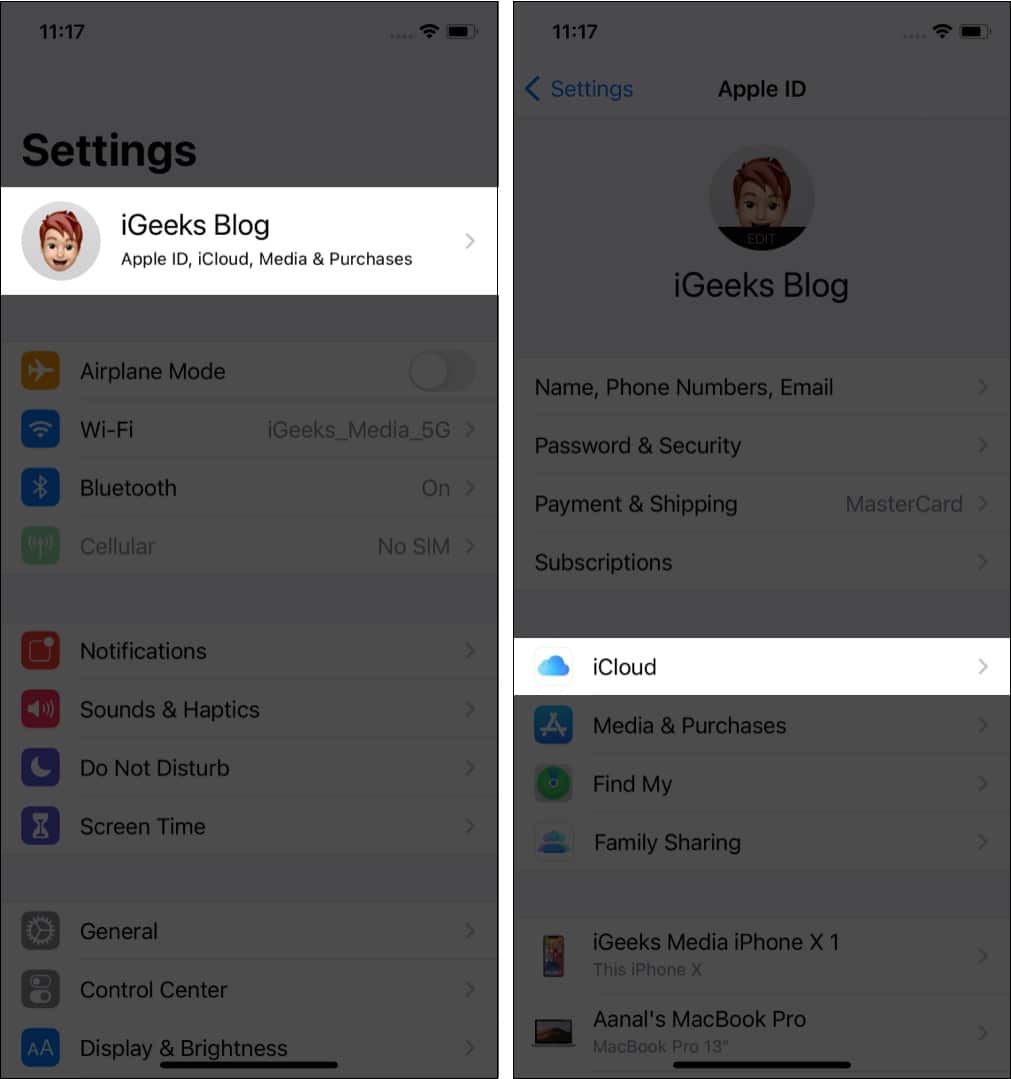 In iPhone Settings tap your name and then iCloud