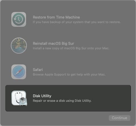 Select Disk Utility and click Continue on Mac