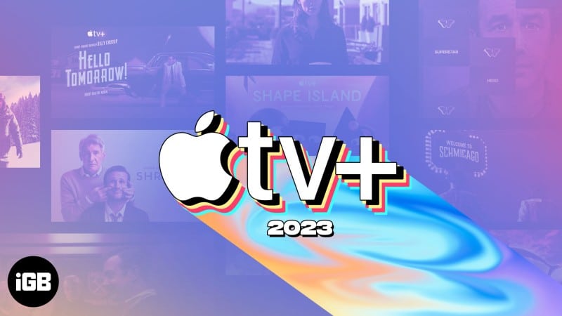Upcoming Apple TV Plus shows and movies in 2023